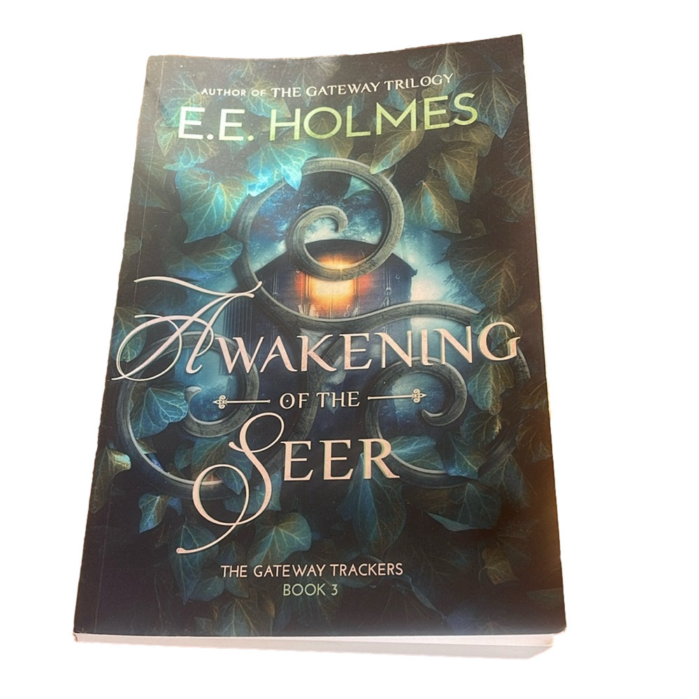 E.E. Holmes-Awakening of the Seer-Book 3 in The Gateway Trackers Series